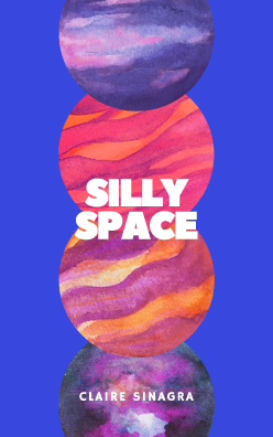 Claire Sinagra's most recent book called Silly Space